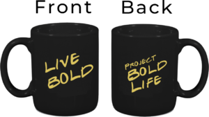 Project Bold Life Coffee Mug Collection