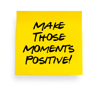Creating Positive Moments Notes From Ed